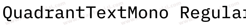 QuadrantTextMono Regular字体转换